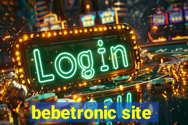 bebetronic site